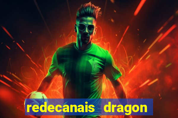 redecanais dragon ball super